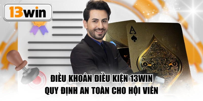 Điều Khoản Điều Kiện 13WIN