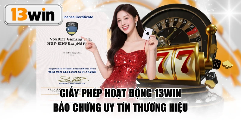 Giấy Phép Hoạt Động 13WIN