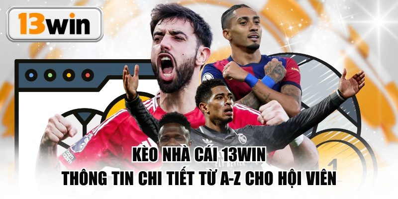 Kèo Nhà Cái 13WIN