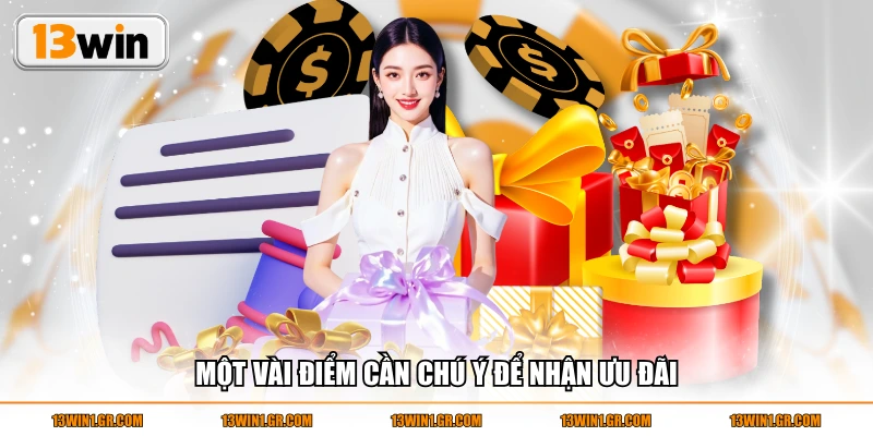 Một vài điểm cần chú ý để nhận ưu đãi