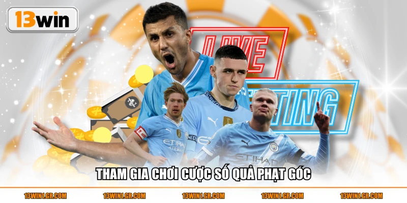 Tham gia chơi cược số quả phạt góc