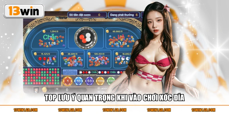 Top lưu ý quan trọng khi vào chơi xóc đĩa